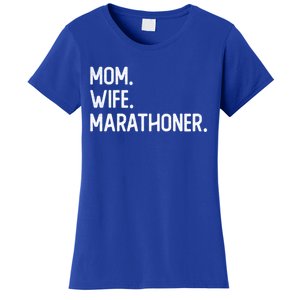 Mom Wife Marathoner Gift Marathon Marathoner Gift Women's T-Shirt