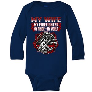 My Wife My Firefighter My Pride My World Proud Fire Husband Cool Gift Baby Long Sleeve Bodysuit