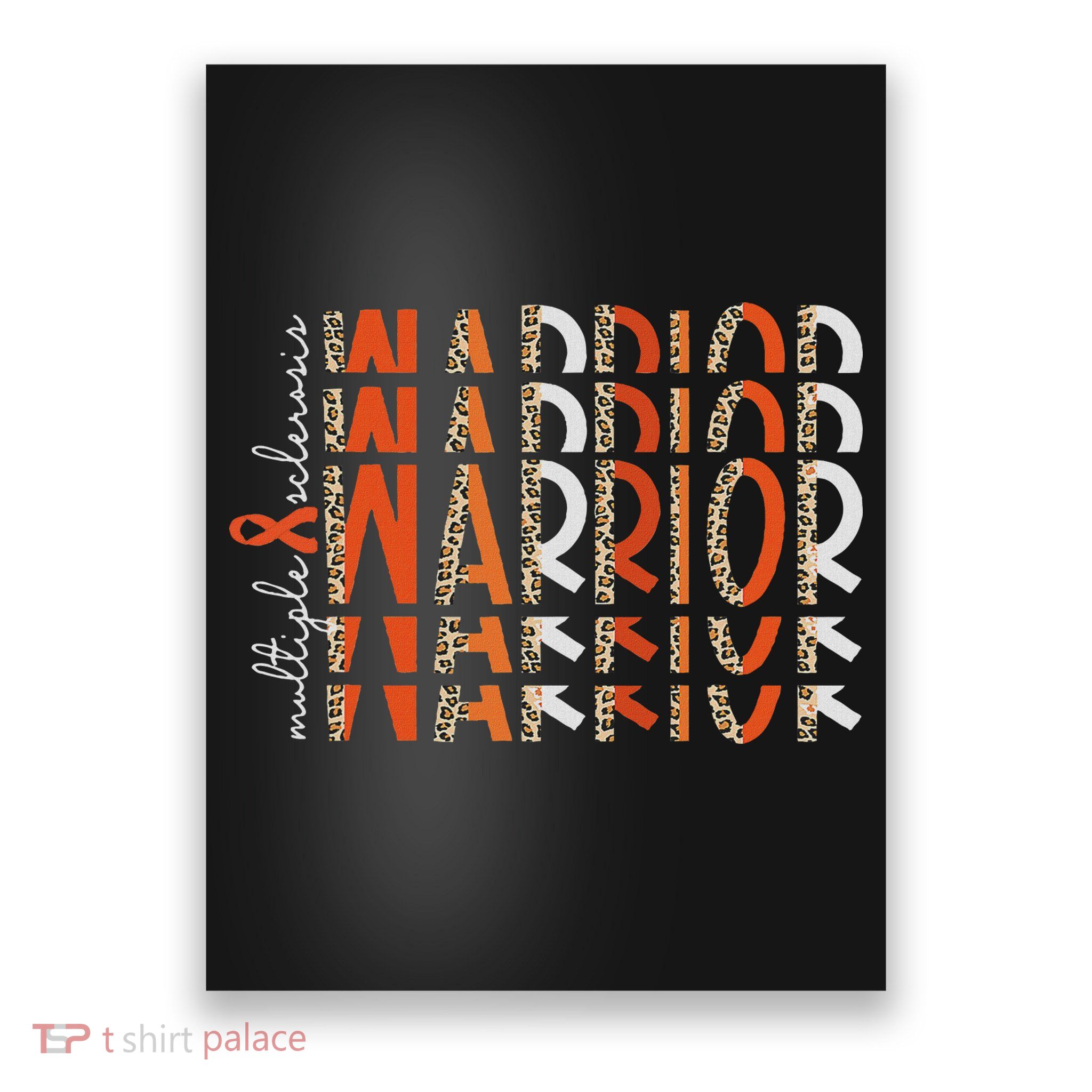 Ms Warrior Multiple Sclerosis Awareness Orange Ribbon Poster