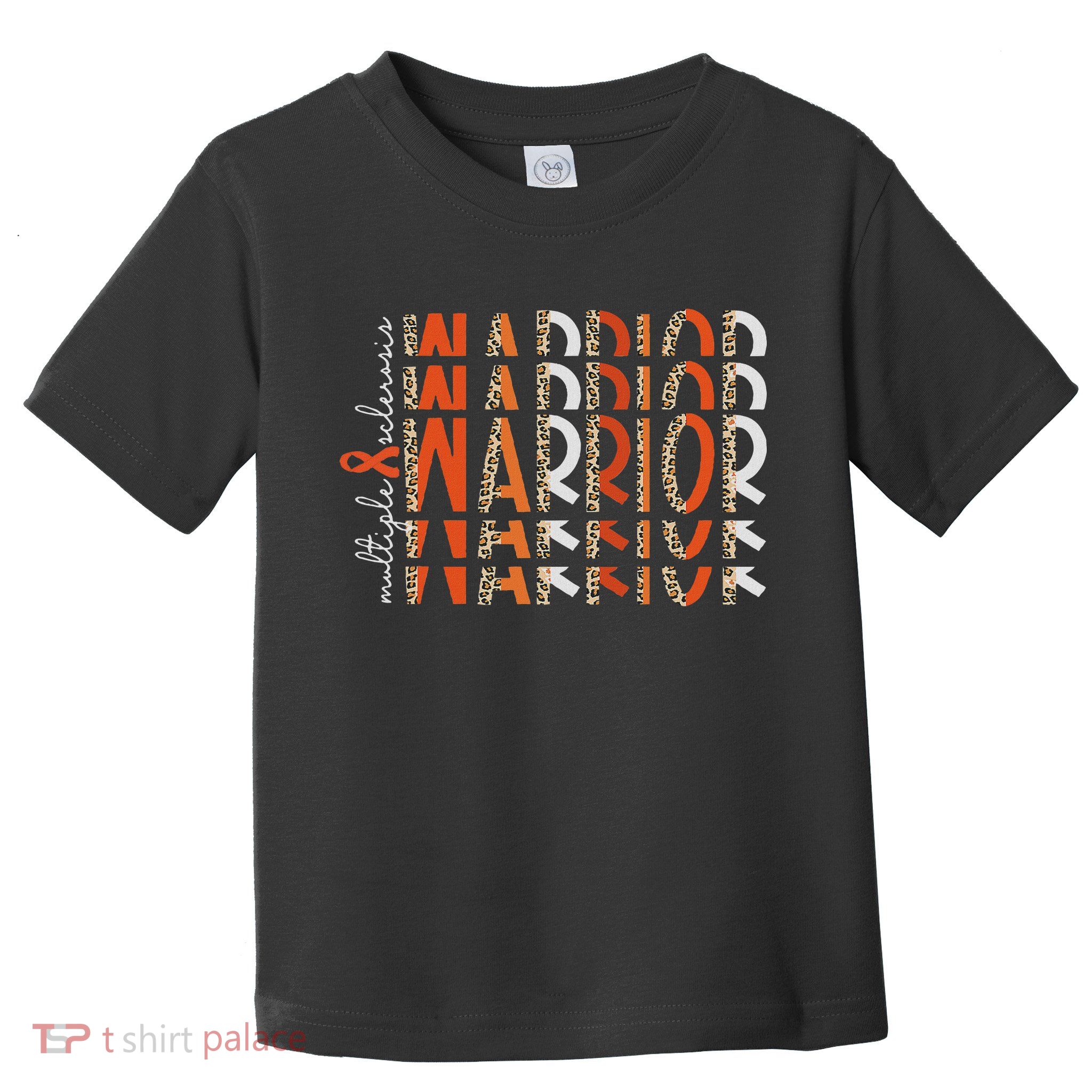 Ms Warrior Multiple Sclerosis Awareness Orange Ribbon Toddler T-Shirt