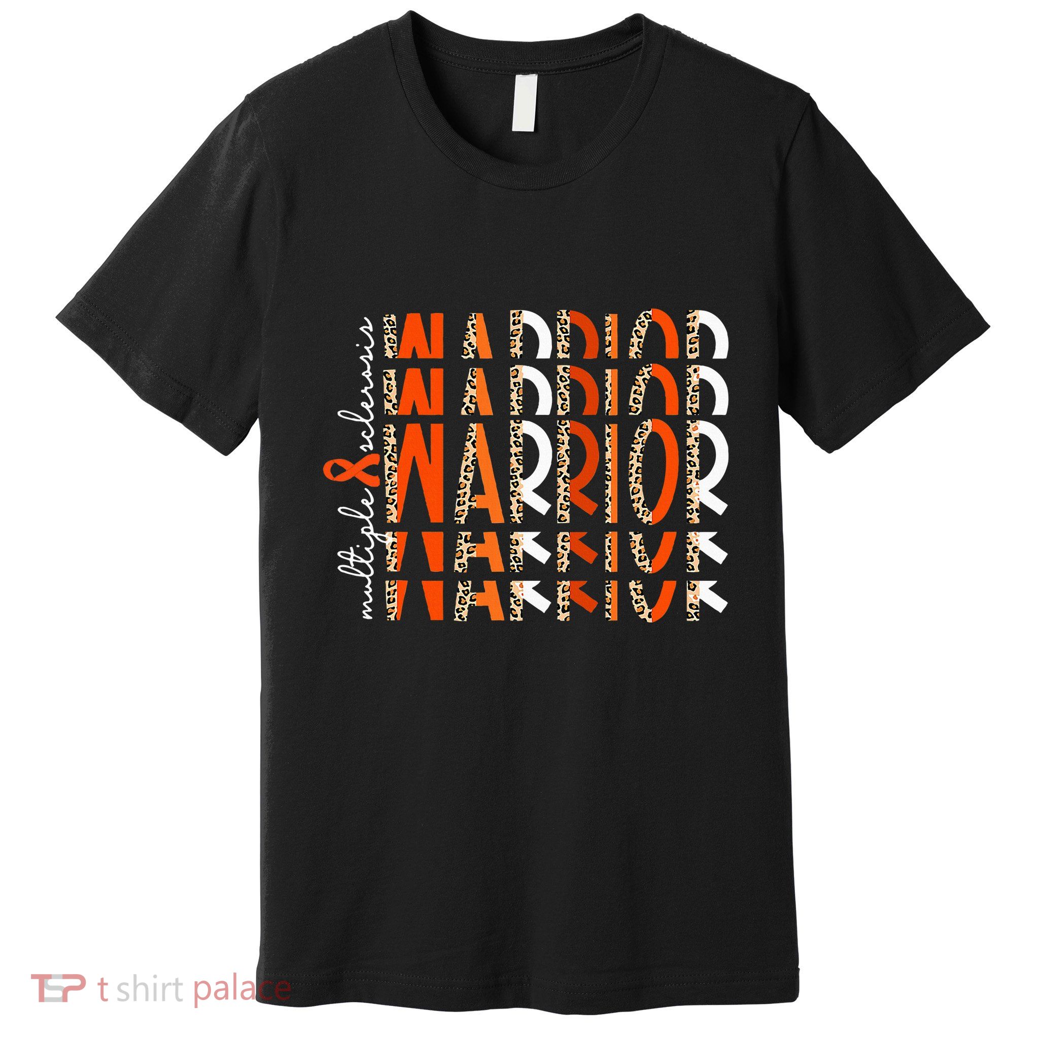 Ms Warrior Multiple Sclerosis Awareness Orange Ribbon Premium T-Shirt