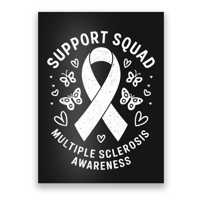 Ms Warrior Ms Support Squad For Multiple Sclerosis Awareness Poster
