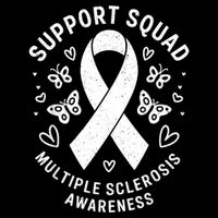 Ms Warrior Ms Support Squad For Multiple Sclerosis Awareness Poster