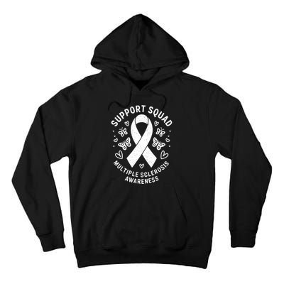 Ms Warrior Ms Support Squad For Multiple Sclerosis Awareness Tall Hoodie