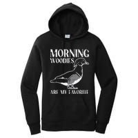 Morning Woody My Favorite Duck Hunting Funny Hunter Women's Pullover Hoodie