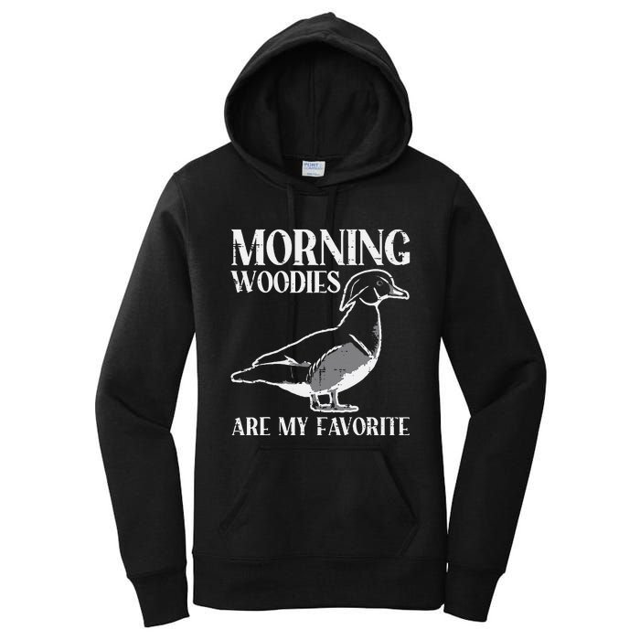 Morning Woody My Favorite Duck Hunting Funny Hunter Women's Pullover Hoodie