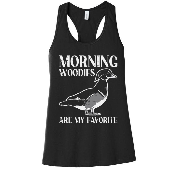 Morning Woody My Favorite Duck Hunting Funny Hunter Women's Racerback Tank