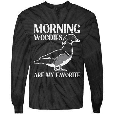 Morning Woody My Favorite Duck Hunting Funny Hunter Tie-Dye Long Sleeve Shirt