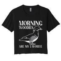 Morning Woody My Favorite Duck Hunting Funny Hunter Women's Crop Top Tee