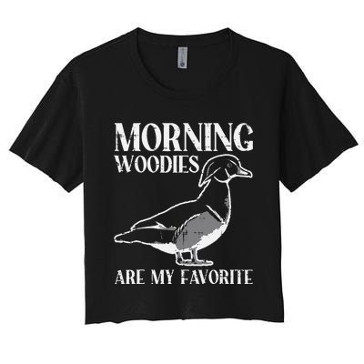 Morning Woody My Favorite Duck Hunting Funny Hunter Women's Crop Top Tee