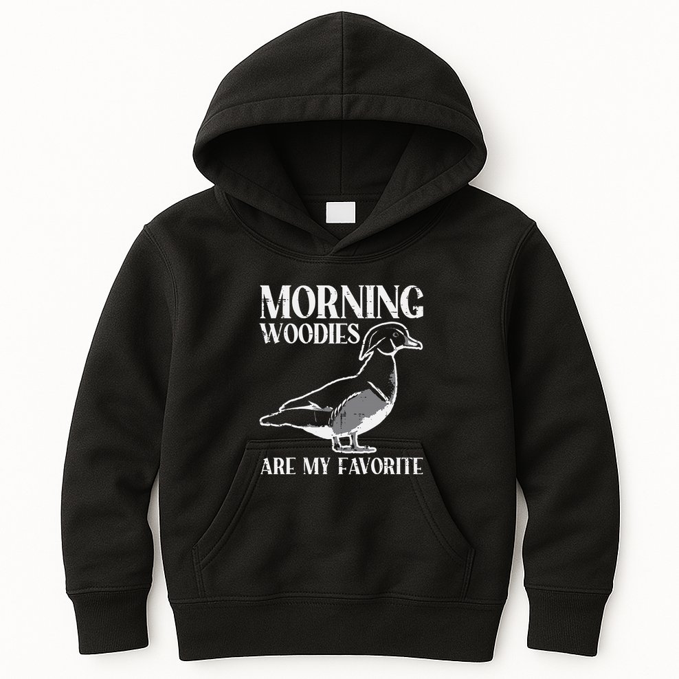 Morning Woody My Favorite Duck Hunting Funny Hunter Kids Hoodie