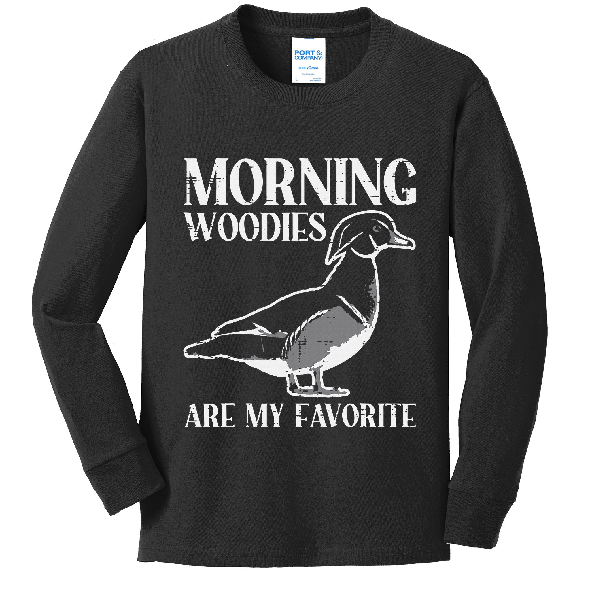 Morning Woody My Favorite Duck Hunting Funny Hunter Kids Long Sleeve Shirt