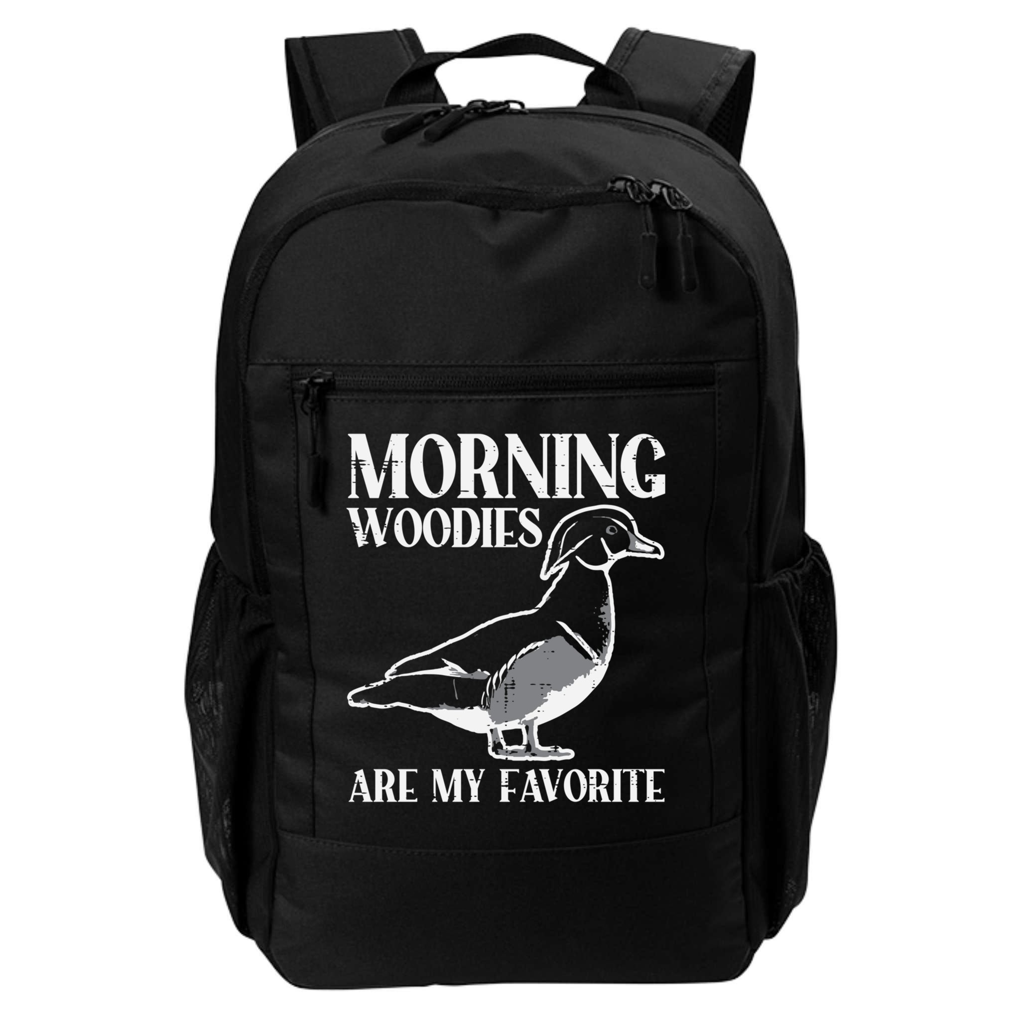 Morning Woody My Favorite Duck Hunting Funny Hunter Gift Backpack