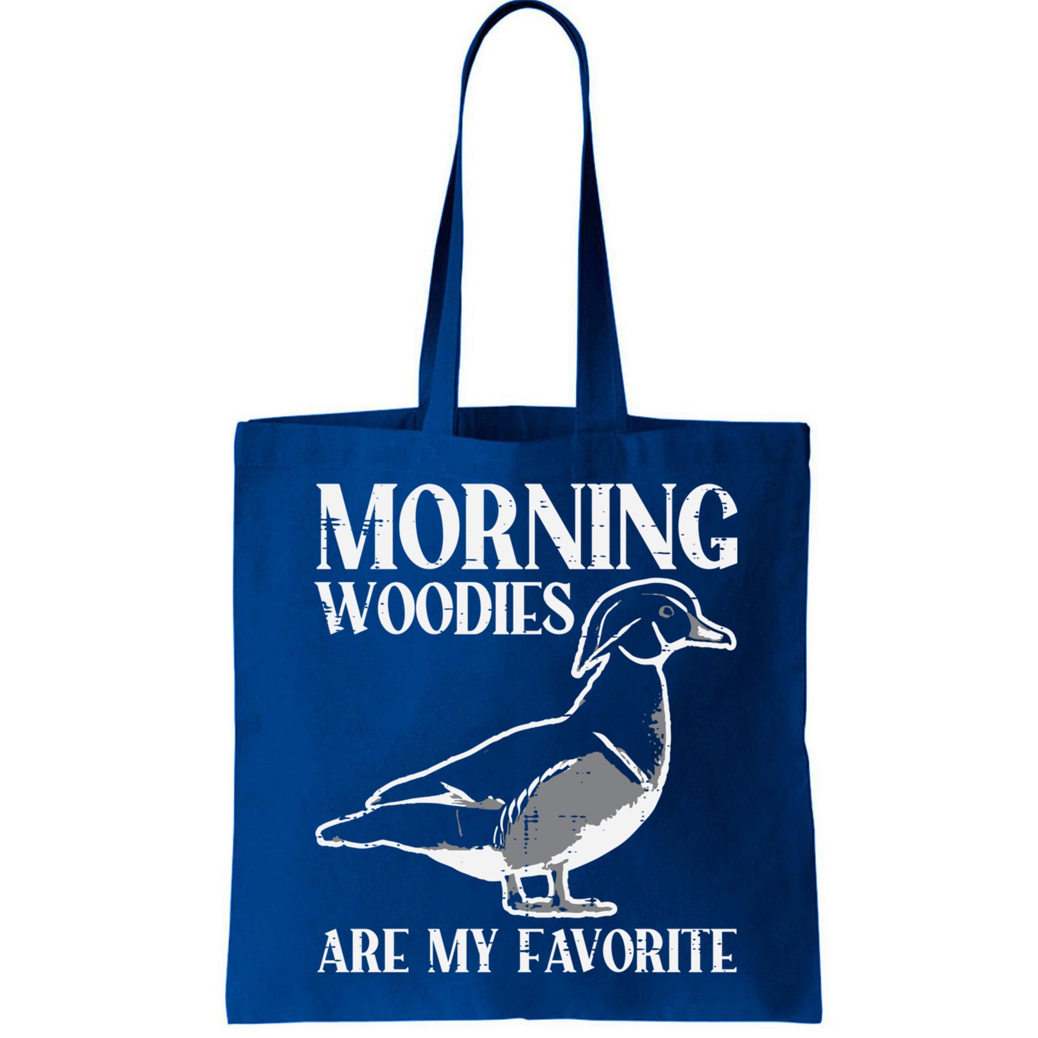 Morning Woody My Favorite Duck Hunting Funny Hunter Gift Bag