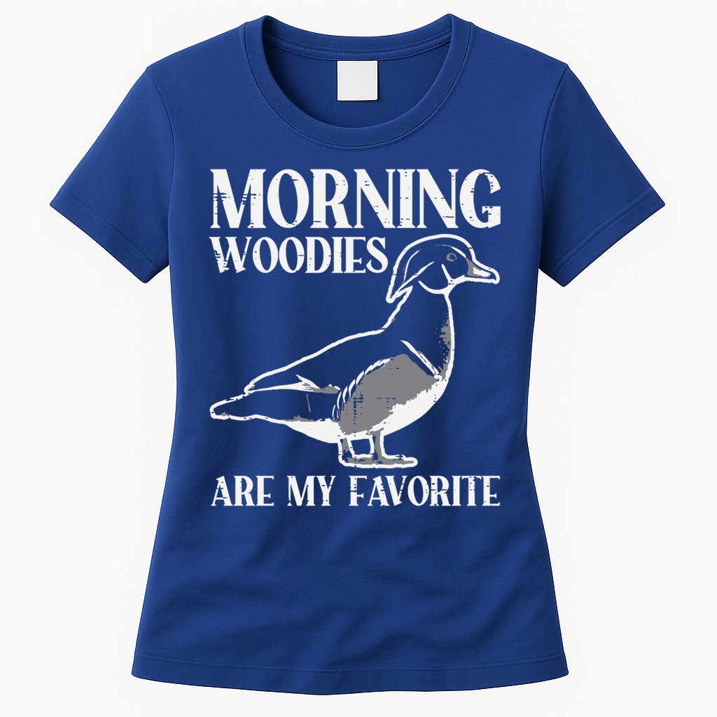 Morning Woody My Favorite Duck Hunting Funny Hunter Gift Womens T-Shirt