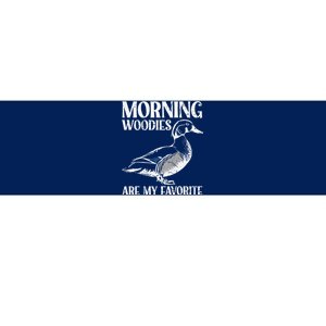 Morning Woody My Favorite Duck Hunting Funny Hunter Bumper Sticker