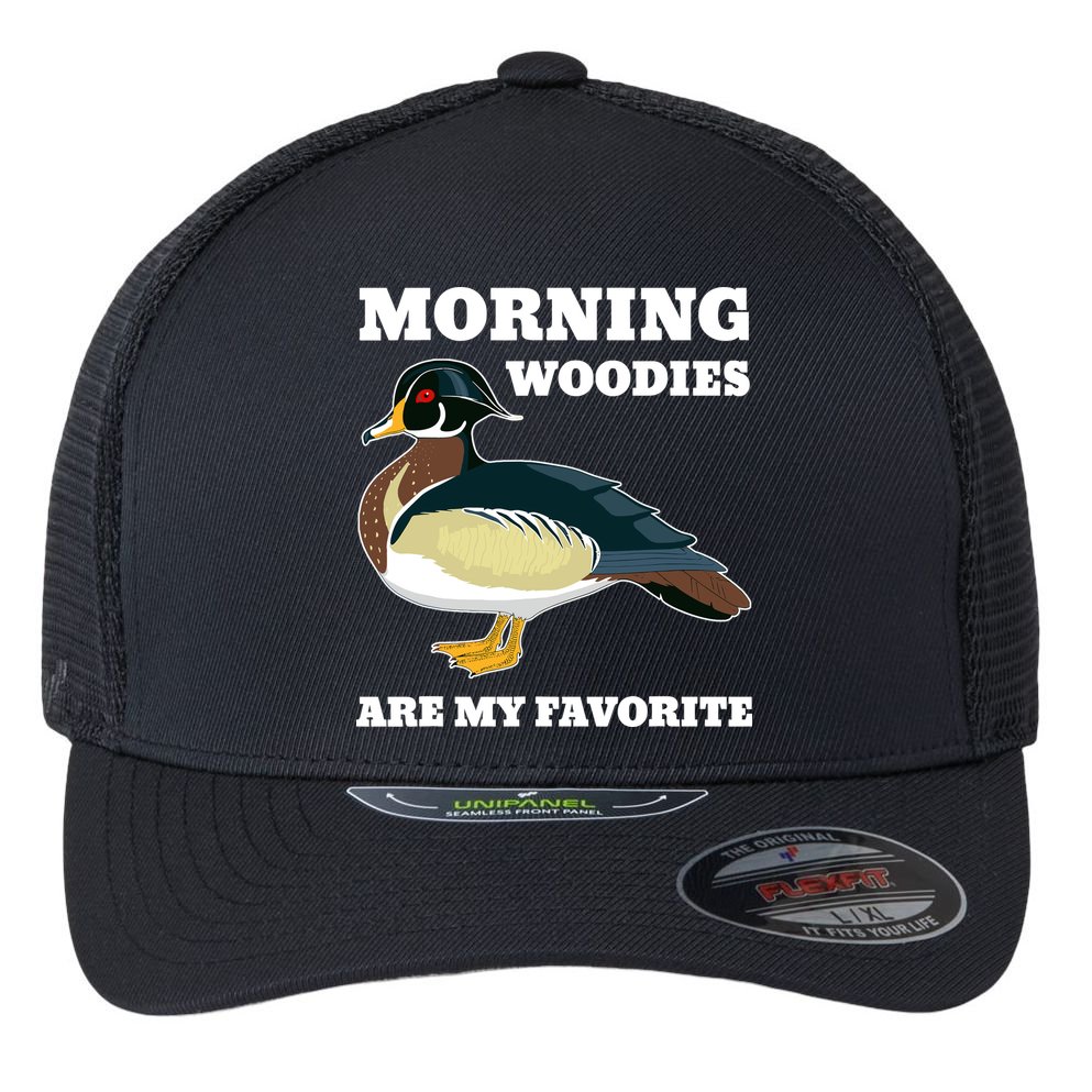 Morning Woody My Favorite Duck Hunting Funny Hunter Flexfit Unipanel Trucker Cap