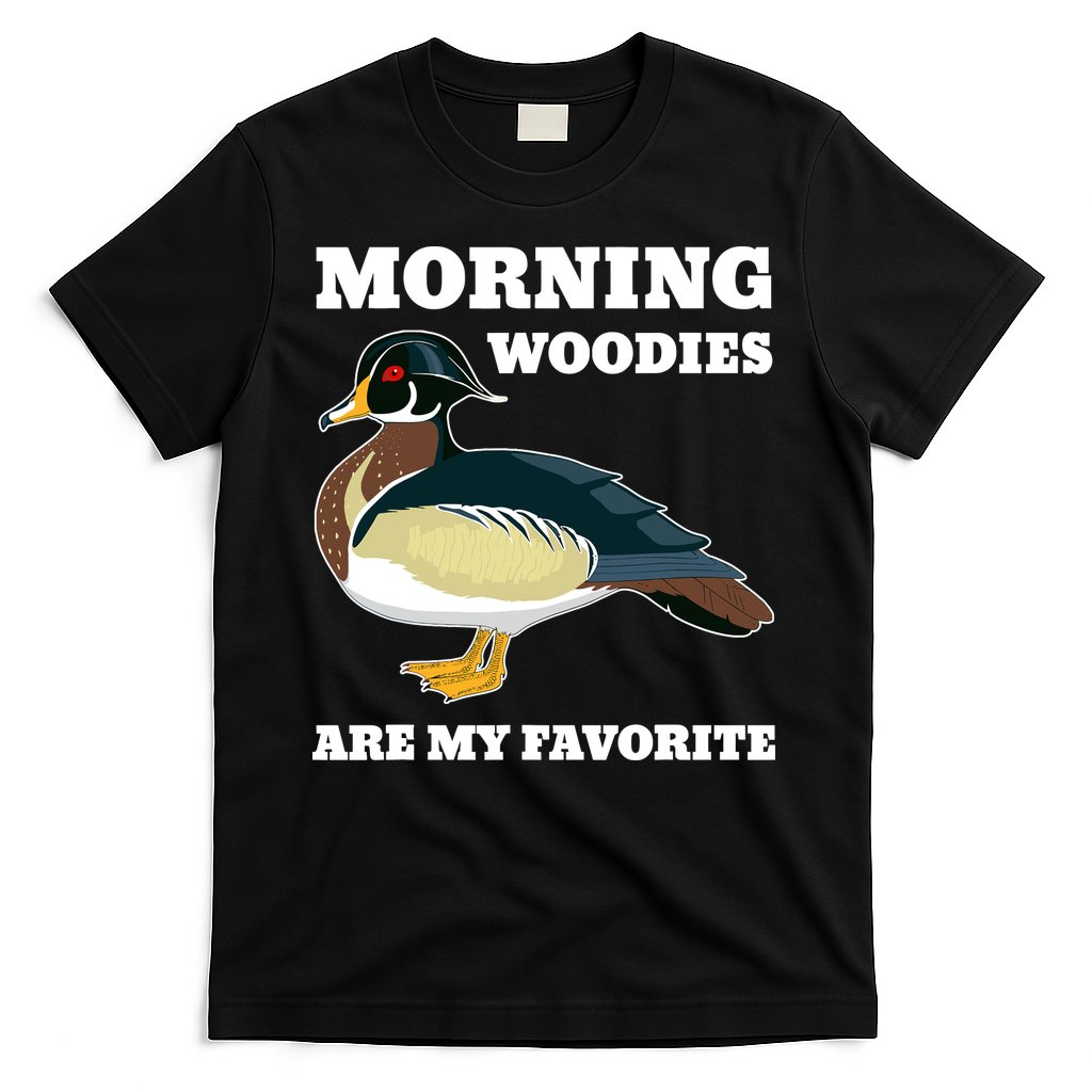 Morning Woody My Favorite Duck Hunting Funny Hunter T-Shirt