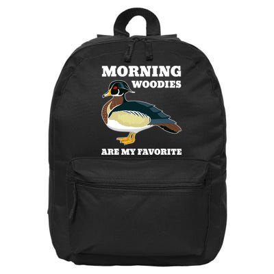 Morning Woody My Favorite Duck Hunting Funny Hunter 16 in Basic Backpack