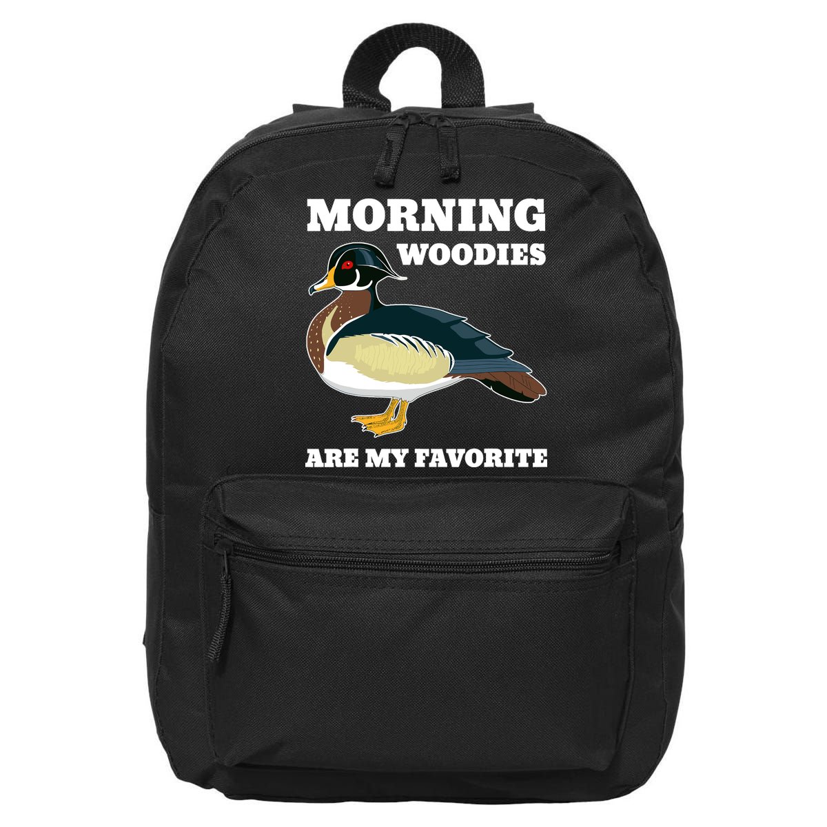 Morning Woody My Favorite Duck Hunting Funny Hunter 16 in Basic Backpack