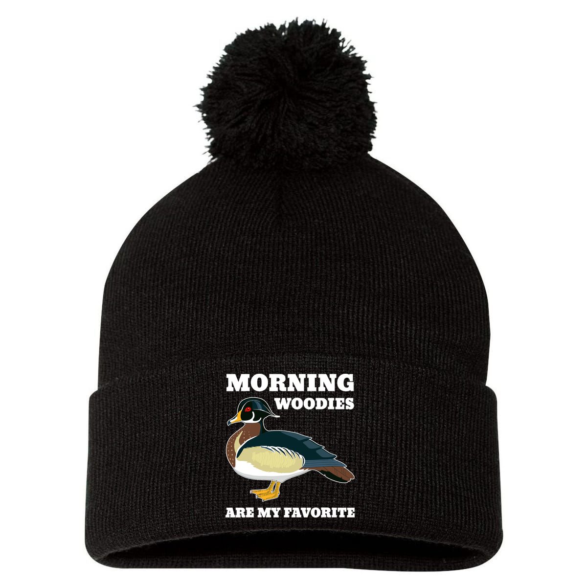 Morning Woody My Favorite Duck Hunting Funny Hunter Pom Pom 12in Knit Beanie