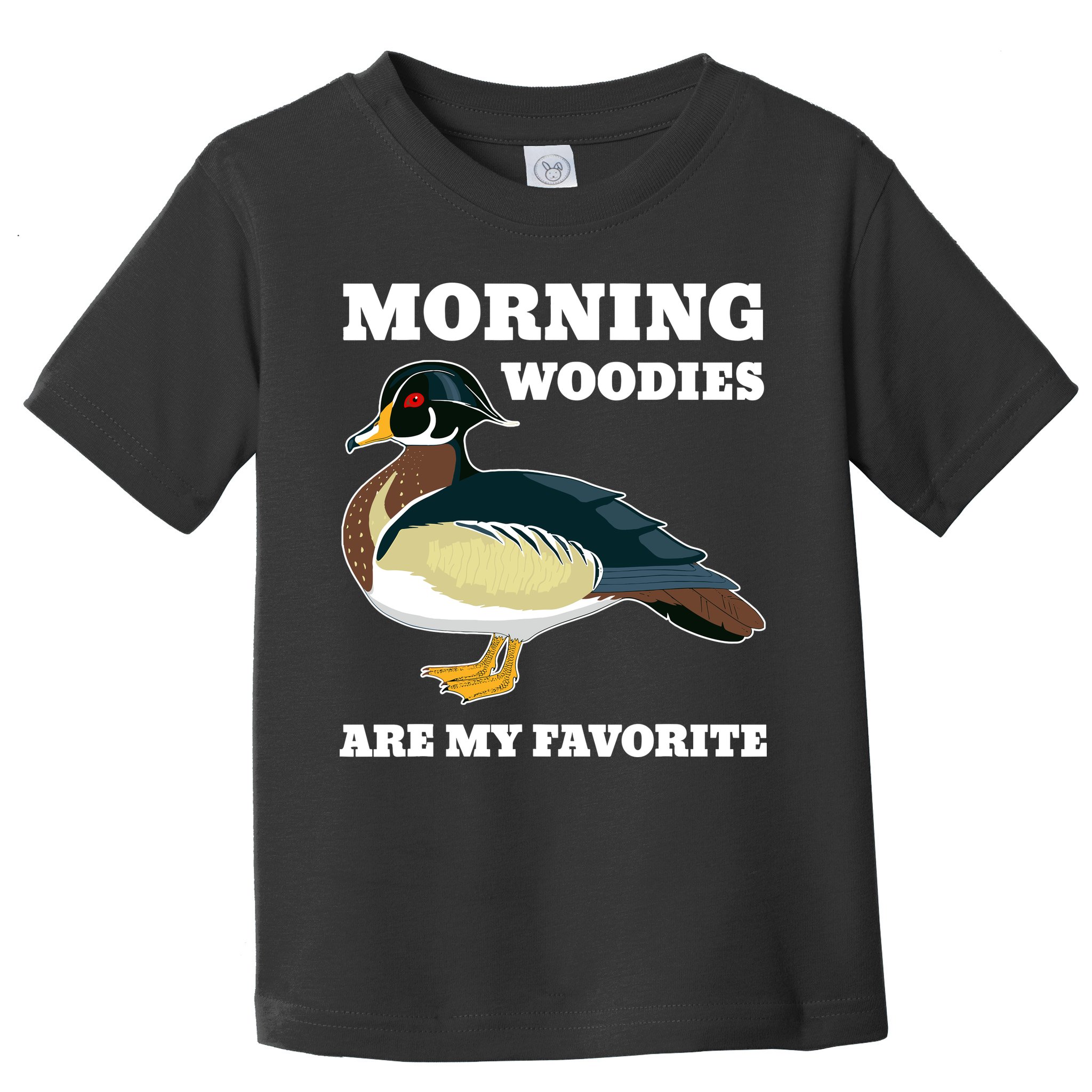 Morning Woody My Favorite Duck Hunting Funny Hunter Toddler T-Shirt