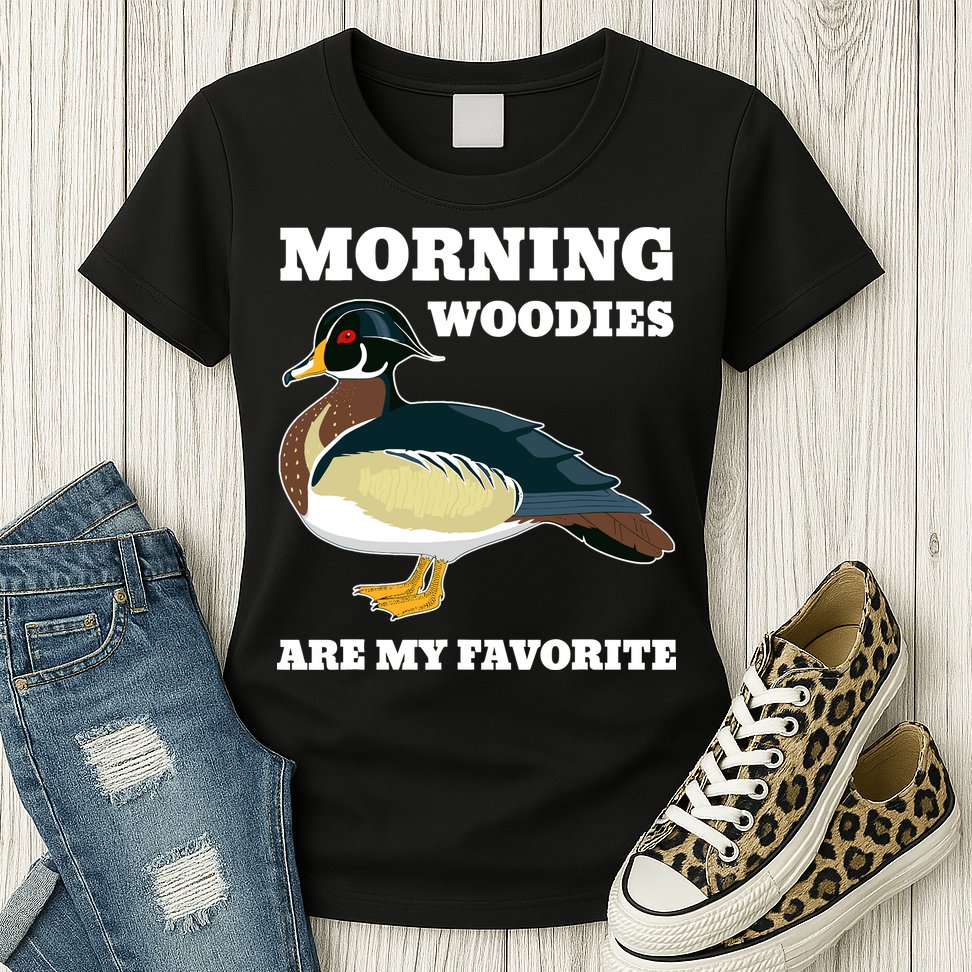 Morning Woody My Favorite Duck Hunting Funny Hunter Womens T-Shirt
