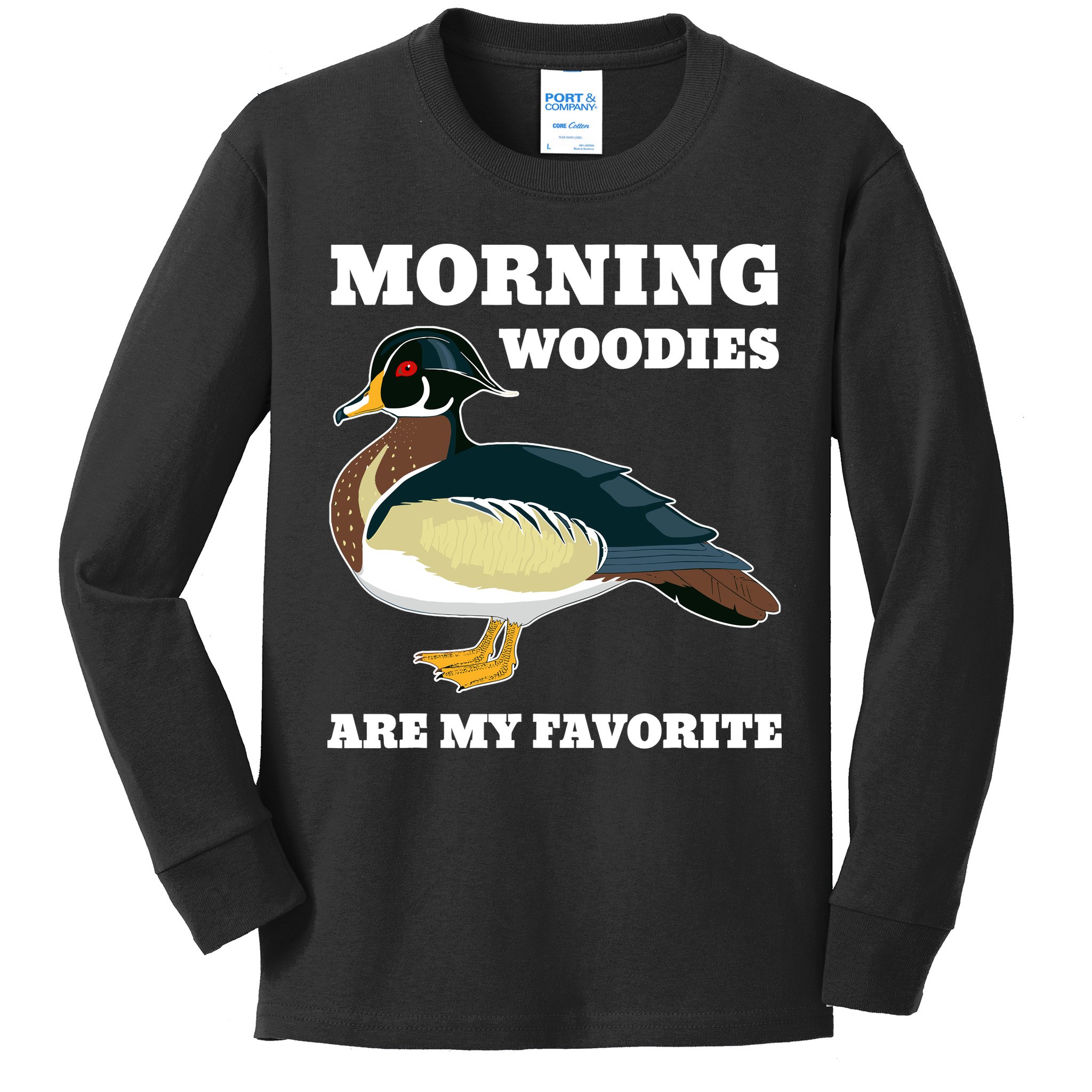 Morning Woody My Favorite Duck Hunting Funny Hunter Kids Long Sleeve Shirt