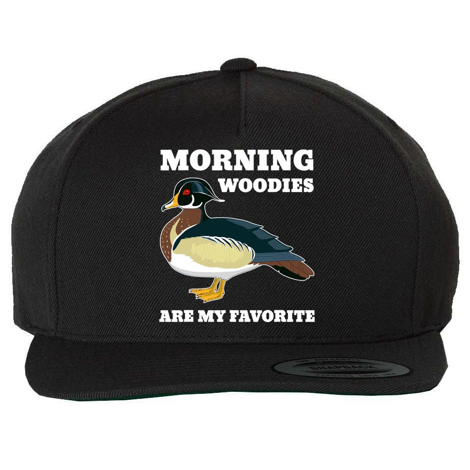 Morning Woody My Favorite Duck Hunting Funny Hunter Wool Snapback Cap