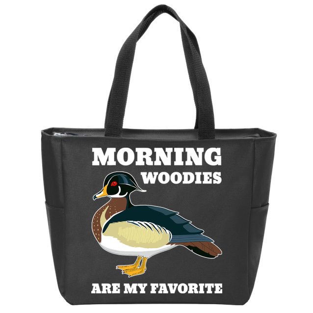Morning Woody My Favorite Duck Hunting Funny Hunter Zip Tote Bag