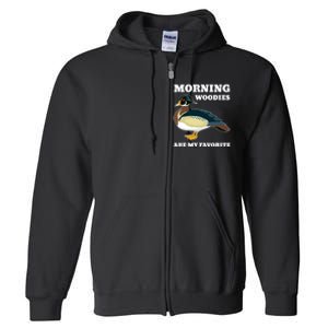 Morning Woody My Favorite Duck Hunting Funny Hunter Full Zip Hoodie