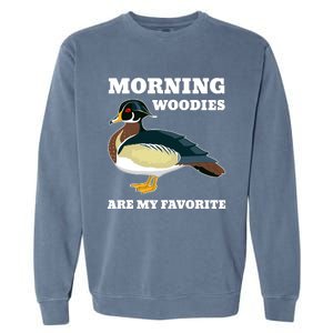 Morning Woody My Favorite Duck Hunting Funny Hunter Garment-Dyed Sweatshirt