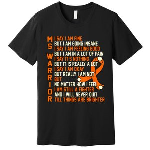 MS Warrior Multiple Sclerosis Awareness Graphic Premium T-Shirt