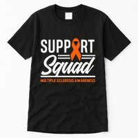 Ms Warrior Ms Support Squad Multiple Sclerosis Awareness Tall T-Shirt