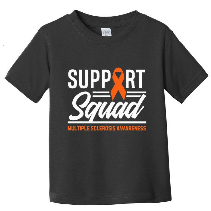 Ms Warrior Ms Support Squad Multiple Sclerosis Awareness Toddler T-Shirt