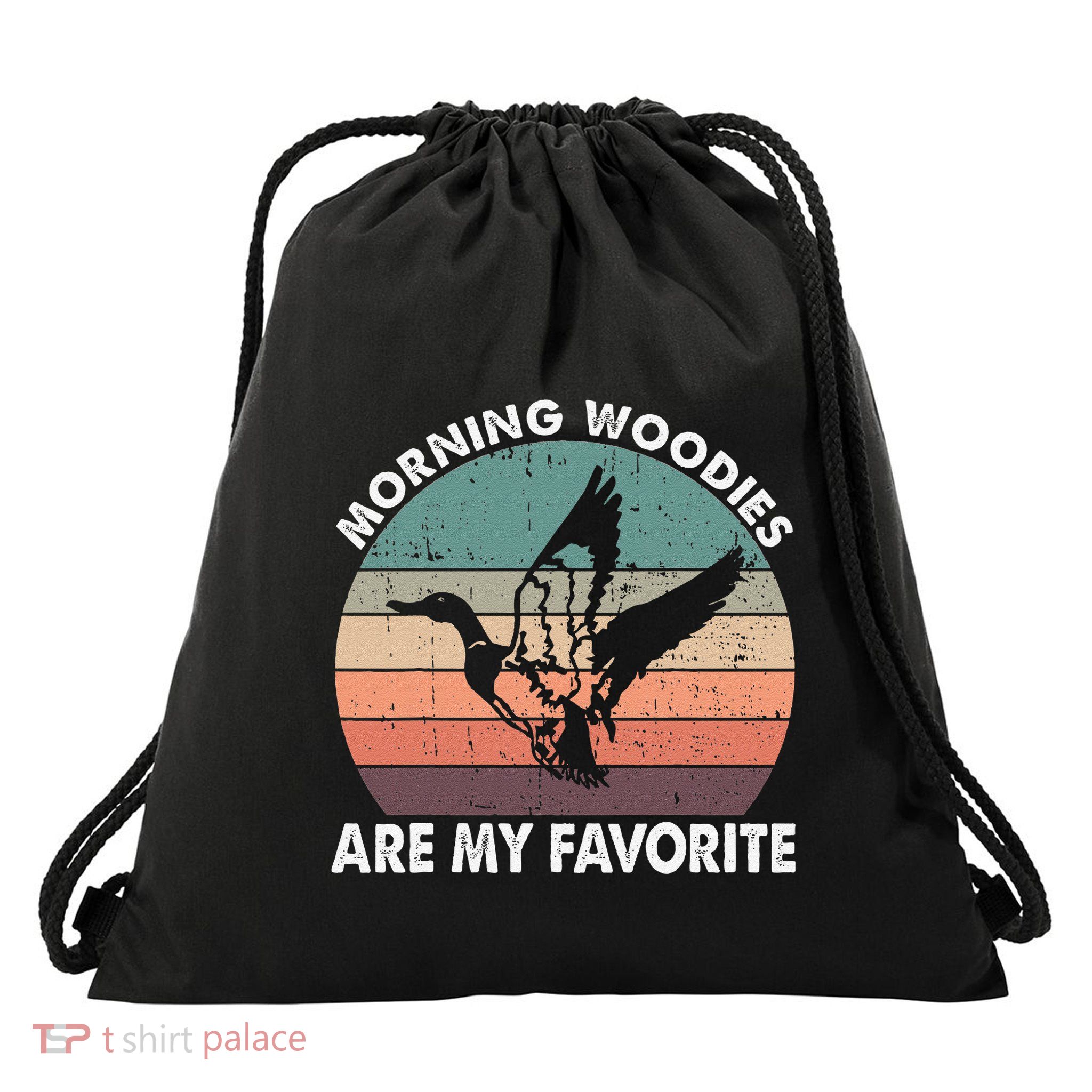Morning Woody My Favorite Duck Hunting Funny Hunter Drawstring Bag