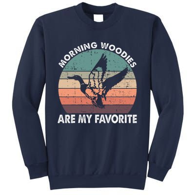 Morning Woody My Favorite Duck Hunting Funny Hunter Sweatshirt