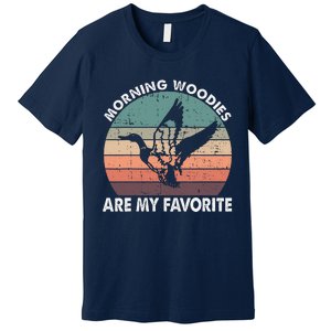 Morning Woody My Favorite Duck Hunting Funny Hunter Premium T-Shirt