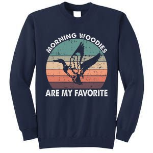 Morning Woody My Favorite Duck Hunting Funny Hunter Tall Sweatshirt