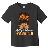 MS Warrior Messy Bun - Multiple Sclerosis Awareness Toddler T-Shirt