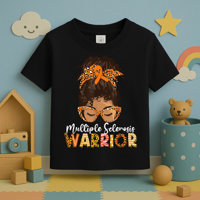MS Warrior Messy Bun - Multiple Sclerosis Awareness Toddler T-Shirt