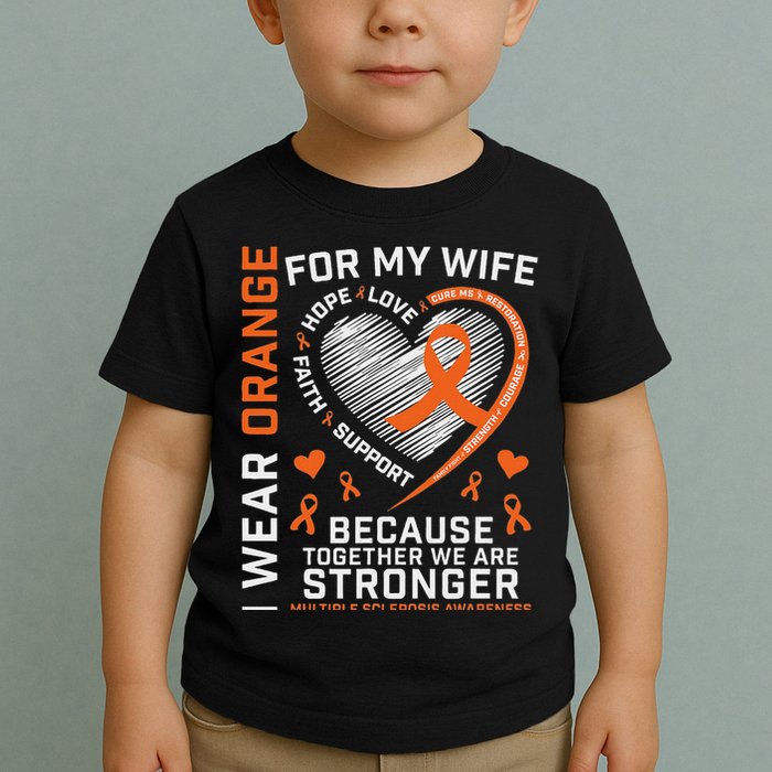 Ms Wife Multiple Sclerosis Ms Awareness Toddler T-Shirt