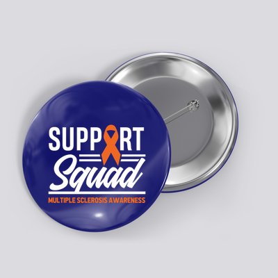 Ms Warrior Ms Support Squad Multiple Sclerosis Awareness Cute Gift Button