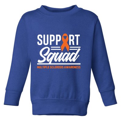 Ms Warrior Ms Support Squad Multiple Sclerosis Awareness Cute Gift Toddler Sweatshirt