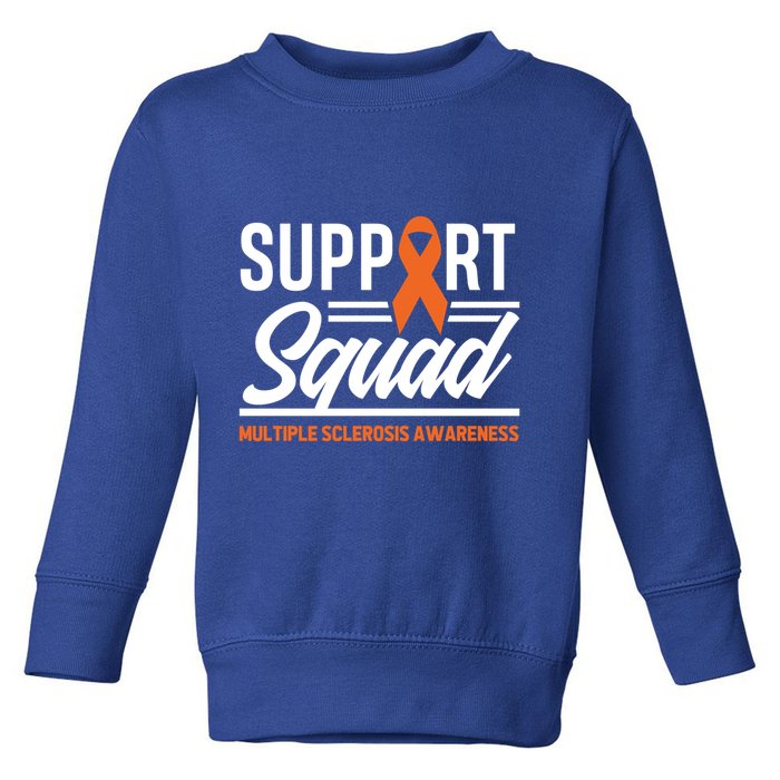 Ms Warrior Ms Support Squad Multiple Sclerosis Awareness Cute Gift Toddler Sweatshirt