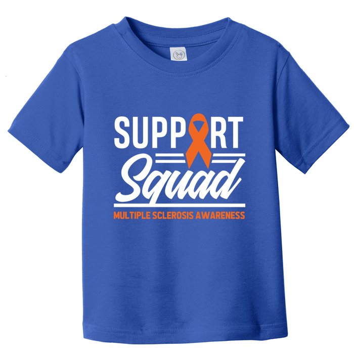 Ms Warrior Ms Support Squad Multiple Sclerosis Awareness Cute Gift Toddler T-Shirt