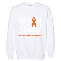 Ms Warrior Ms Support Squad Multiple Sclerosis Awareness Cute Gift Garment-Dyed Sweatshirt