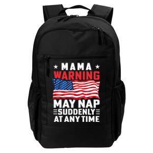 Mama Warning May Nap Suddenly At Any Time American Flag Daily Commute Backpack