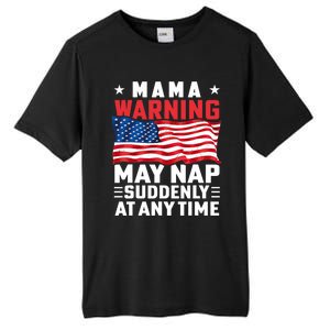 Mama Warning May Nap Suddenly At Any Time American Flag Tall Fusion ChromaSoft Performance T-Shirt