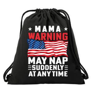 Mama Warning May Nap Suddenly At Any Time American Flag Drawstring Bag